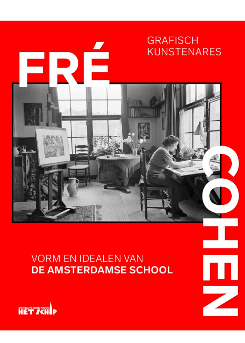 Bookcover: Fré Cohen, vorm en idealen van de Amsterdamse School 